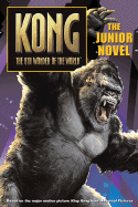 King Kong: The Junior Novel