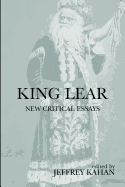 King Lear: New Critical Essays