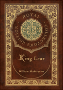 King Lear (Royal Collector's Edition) (Case Laminate Hardcover with Jacket)