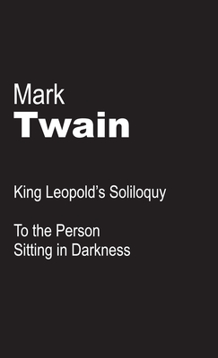 King Leopold's Soliloquy - Twain, Mark