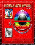 King Merlin and the Rapp Lords ... Red Book Legend of the Black Pearl
