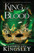 King of Blood: A seductive and totally unputdownable dark fantasy romance