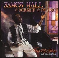 King of Glory - James Hall and Worship & Praise