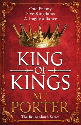 King of Kings: An action-packed unputdownable historical adventure from M J Porter - Porter, MJ