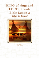 KING of kings and LORD of lords Bible Lesson 2