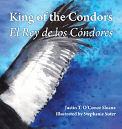 King of the Condors: El Rey de los Cndores