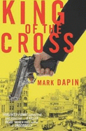 King of the Cross - Dapin, Mark