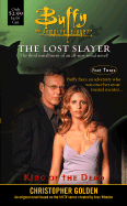 King of the Dead: Lost Slayer Serial Novel Part 3