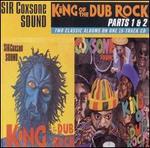 King of the Dub Rock, Pts. 1-2