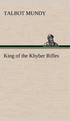 King of the Khyber Rifles - Mundy, Talbot