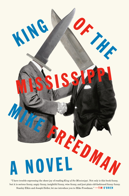 King of the Mississippi - Freedman, Mike