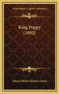 King Poppy (1892)