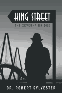 King Street: The Severna Bridge