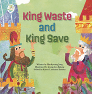 King Waste and King Save: Energy