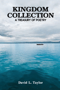 Kingdom Collection: A Treasury of Poetry