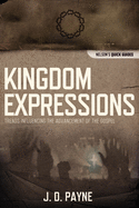 Kingdom Expressions: Trends Influencing the Advancement of the Gospel