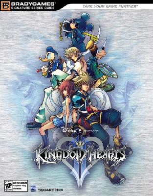 Kingdom Hearts II: Signature Series Official Strategy Guide - BradyGames (Creator)