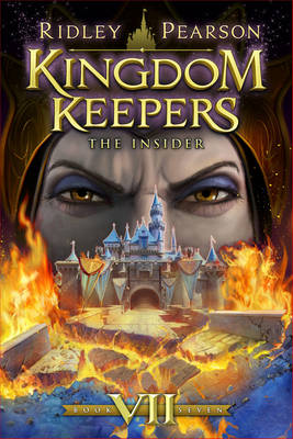 Kingdom Keepers VII (Kingdom Keepers, Book VII): The Insider - Pearson, Ridley
