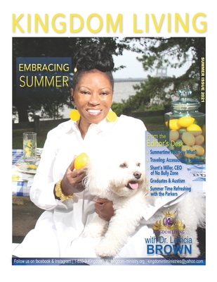 Kingdom Living Magazine Summer 2021 Issue - Bowman, Cheryl (Editor), and Brown, Letricia