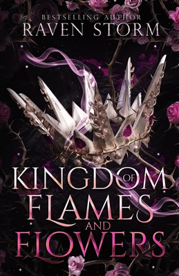 Kingdom of Flames & Flowers - Storm, Raven