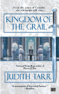 Kingdom of the Grail - Tarr, Judith