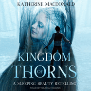 Kingdom of Thorns: A Sleeping Beauty Retelling