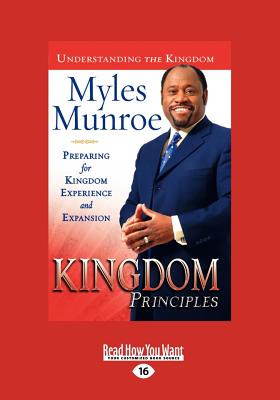 Kingdom Principles Trade Paper: Preparing for Kingdom Experience and Expansion - Munroe, Myles, Dr.