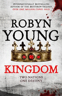 Kingdom: Robert The Bruce, Insurrection Trilogy Book 3