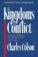 Kingdoms in Conflict - Colson, Charles W, and Vaughn, Ellen Santilli, Ms.