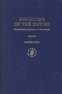 Kingdoms of the Empire: The Integration of Barbarians in Late Antiquity