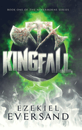 Kingfall (Enhanced Edition): Book One of the Neverborne Series