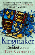 Kingmaker: Divided Souls: (Book 3)