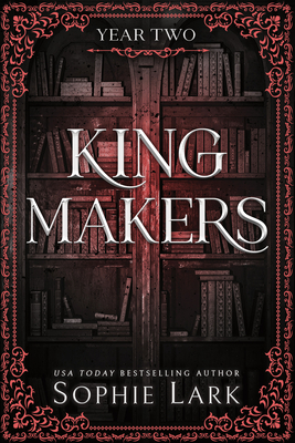 Kingmakers: Year Two (Standard Edition) - Lark, Sophie