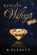 Kingpin Wifeys Vol 7