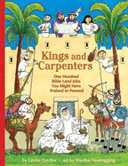 Kings and Carpenters: 100 Bible Land Jobs You Might Have Praised or Panned
