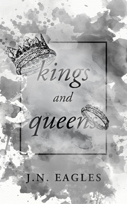 Kings and Queens - Eagles, J N