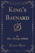 King's Baynard, Vol. 1 of 3 (Classic Reprint)