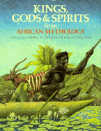 Kings, Gods & Spirits from African Mythology - Knappert, Jan