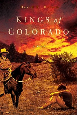 Kings of Colorado - Hilton, David E