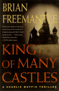 Kings of Many Castles: A Charlie Muffin Thriller - Freemantle, Brian
