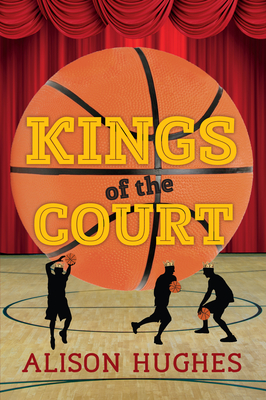 Kings of the Court - Hughes, Alison