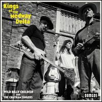Kings of the Medway Delta - Wild Billy Childish & The Chatham Singers