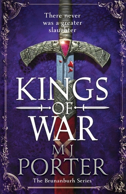 Kings of War: A completely addictive, action-packed historical adventure from MJ Porter - Porter, MJ