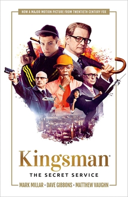 Kingsman: The Secret Service - Millar, Mark, and Gibbons, Dave