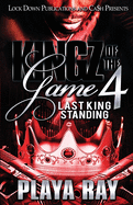 Kingz of the Game 4: Last King Standing
