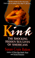 Kink: The Shocking Hidden Sex Lives of Americans