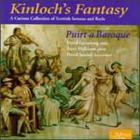 Kinloch's Fantasy - David Greenberg (violin); David Sandall (harpsichord); Puirt a Baroque; Terry McKenna (guitar)