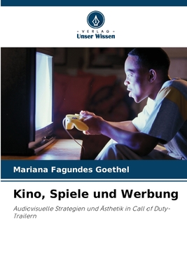 Kino, Spiele und Werbung - Fagundes Goethel, Mariana