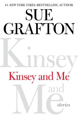 Kinsey and Me: Stories - Grafton, Sue