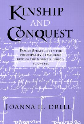 Kinship and Conquest - Drell, Joanna H